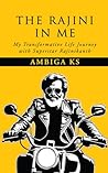 The Rajini in Me  by Ambiga KS