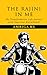 The Rajini in Me : My Transformative Life Journey with Superstar Rajinikanth