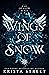 Wings of Snow (Fae of Snow ...