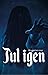 Jul igen  by Emelie Kempe