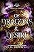 Of Dragons & Desire (Forgotten Kingdoms)