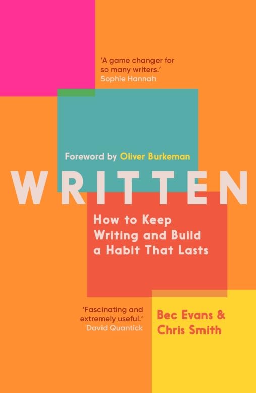 Written: How to Keep Writing and Build a Habit That Lasts (Paperback)