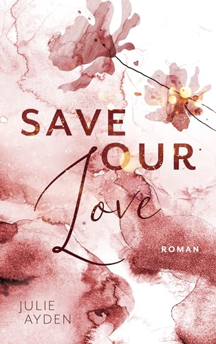 Save our Love (Potsdam Love, #3)