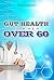 Gut Health: For men over 60 ("Thrive & Flourish: Health & Wellness for Women and Men" Book 1)