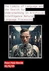 The Search for Understanding in Artificial Intelligence The Search for Understanding in Artificial Intelligence