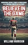 Believe in the Ga...