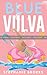 Blue Vulva