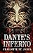 Dante's Inferno by Charlotte St. James Dante's Inferno by Charlotte St. James