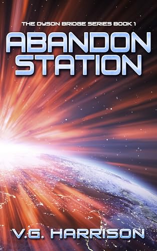 Abandon Station (The Dyson Bridge Series)