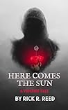 Here Comes the Sun by Rick R. Reed