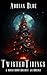 Twisted Tidings: A Monster Romance Holiday Anthology