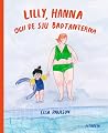 Lilly, Hanna och de sju badtanterna by Elsa Paulson Lilly, Hanna och de sju badtanterna by Elsa Paulson