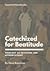 Catechized for Beatitude: T...