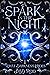A Spark in the Night (What ...