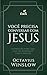Você precisa conversar com Jesus