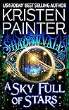 A Sky Full of Stars (Shadowvale, #7)