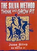 The Silva Method: Think and Grow Fit