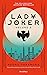 Lady Joker, Volume Two