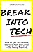 Break into Tech: Build an E...