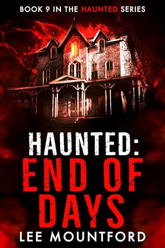 Haunted: End of Days (Kindle Edition)