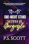 One-Night Stand With a Gargoyle by P.S. Scott
