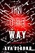 In The Way (An Elle Keen FBI Suspense Thriller—Book 2)