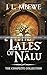 The Tales of Nälu: The Comp...
