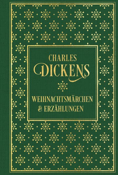 Weihnachtsmärchen und Erzählungen: mit den Illustrationen der Erstausgaben: Leinen mit Goldprägung (German Edition)