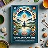 Awaken Your Life by Hossam AlDhaher