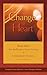 Change of Heart: The Bodhisattva Peace Training of Chagdud Tulku Rinpoche