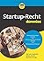 Startup-Recht für Dummies (German Edition)