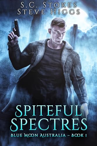 Spiteful Spectres: Blue Moon Australia Book 1 (Kindle Edition)