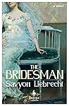The Bridesman by Savyon Liebrecht