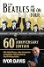 The Beatles and Me On Tour: 60th Anniversary Edition