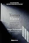 Tortura blanca. E...