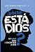 ¿Dónde está Dios?: 40 pasos para reencontrar a Dios (Spanish Edition)