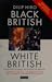 Black British, White Britis...
