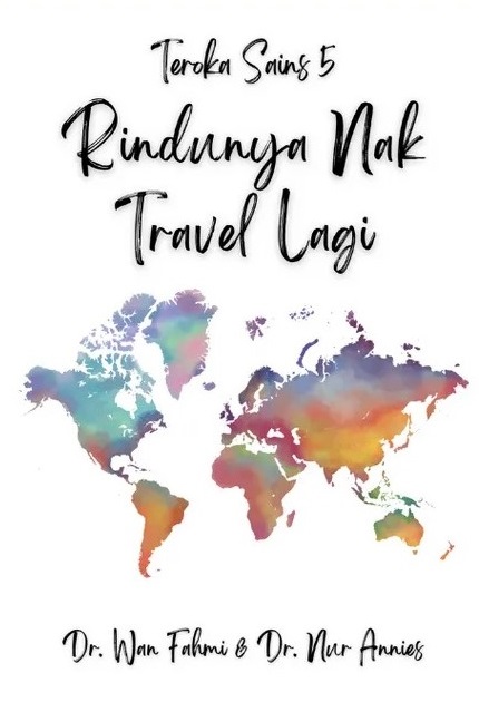 Teroka Sains 5: Rindunya Nak Travel Lagi