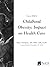 Childhood Obesity: Impact o...