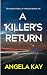 A Killer's Return by Angela Kay