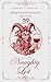 What's A Girl Gotta Do To Get On The Naughty List? by Kimberly Lemming