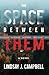 The Space Between Them