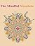 The Mindful Mandala Colouring book May my heart be brave, my ... by Lotus Flower