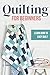 Quilting for Beginners by Samuel Kerr