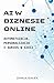 AI w Biznesie Online: Autom...