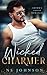 Wicked Charmer: A Steamy Sm...