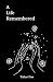 A Life Remembered: Tales of...