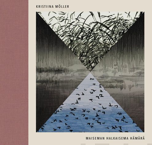 Maiseman halkaisema hämärä (Hardcover)