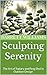 Sculpting Serenity: The Art...