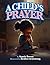 A Child’s Prayer by Sonsie Brown